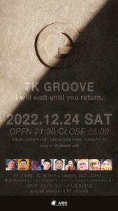 TK GROOVE -I will wait until you return.-